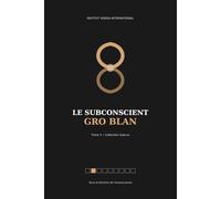 Le subconscient gro blan: Tome 2 Collection Subrun