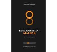 Le subconscient malbar: Tome 4 Collection Subrun