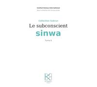 Le subconscient sinwa: Tome 6 Collection Subrun
