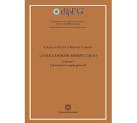 Le successioni mortis causa (Vol. 1)