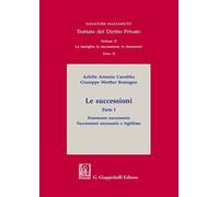 Le successioni. Fenomeno successorio. Successioni necessarie e legittime (Vol. 1)