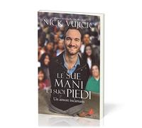 Le Sue mani e i Suoi piedi. Un amore incarnato