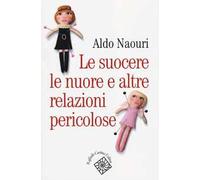 Le suocere, le nuore e altre relazioni pericolose