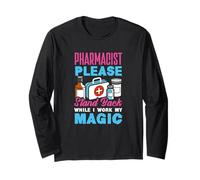 Le suppliche del Farmacista Stanno Indietro Mentre Lavoro la mia magia Maglia a Manica