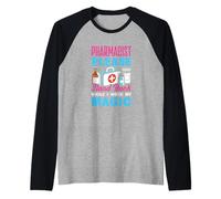 Le suppliche del Farmacista Stanno Indietro Mentre Lavoro la mia magia Maglia con Maniche Raglan