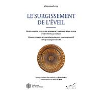 Le surgissement de l'éveil: Guirlande de fleurs en hommage à la conscience de soi ; Commentaires sur la réalisation de la non-dualité