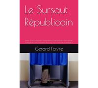 Le Sursaut Républicain: Justice, école, immigration, antisémitisme et déclassement international : le diagnostic sans concession d'un pays qui a cessé de se protéger »
