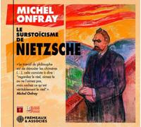 Onfray - Le Surstoicisme De Nietzsche