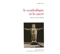 Le symbolique et le sacré: Théories de la religion