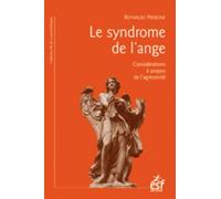 Le syndrome de l'ange: Considérations à propos de l'agressivité: 0000