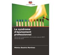 Le syndrome d'épuisement professionnel: Service de transplantation de moelle osseuse (BMT) service de santé