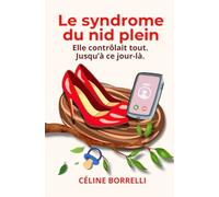 Le syndrome du nid plein: Elle contrôlait tout sauf ce jour là.