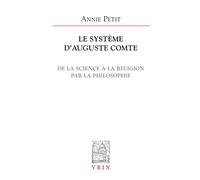 Le Systeme D'auguste Comte: De La Science a La Religion Par La Philosophie