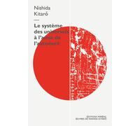 Le système des universels à l'aune de l'autoéveil - Nishida Kitaro