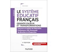 Le système éducatif français. Grands enjeux et transformations: Concours et métiers de l'éducation