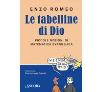 Le tabelline di Dio. Piccole nozioni di matematica evangelica - 2