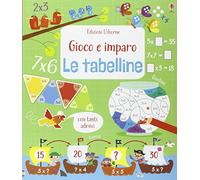 Le tabelline. Gioco e imparo. Ediz. illustrata