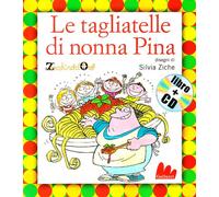 Le tagliatelle di nonna Pina. Ediz. illustrata. Con CD Audio: Le Tagliatelle DI Nonna Pina + CD (Small Board Book)