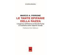 Le tante epifanie della razza. L'eugenica nell'America di Donald Trump e il razzismo come rapporto sociale