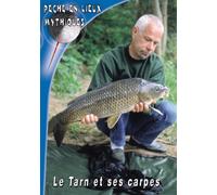 Le Tarn et ses carpes - Pêche en Lieux Mythiques - Pêche de la carpe