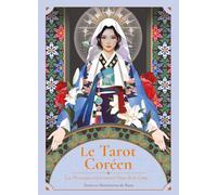 Le Tarot coréen: Les 78 arcanes vus à travers l'âme de la Corée