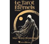 Le tarot des éternels: Chronique 1