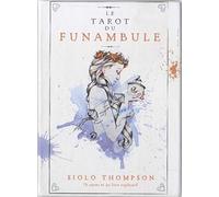 Le tarot du funambule: Avec 78 cartes et un livre explicatif