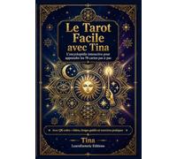LE TAROT FACILE: Avec Tina