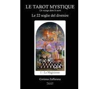Le tarot mystique. Le 22 soglie del divenire - [Hermatena]