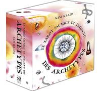 Le tarot sauvage et inconnu des archétypes: Avec 78 cartes