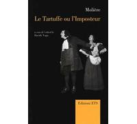 Le tartouffe ou l'imposteur. Il tartufo ovvero l'impostore. Ediz. italiana, inglese e francese
