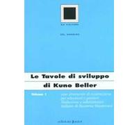 Le tavole di sviluppo di Kuno Beller. Vol. 1