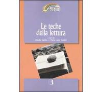 Le teche della lettura. Leggere in biblioteca al tempo della rete