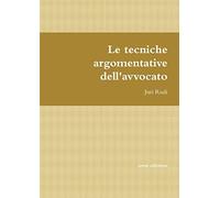 Le tecniche argomentative dell'avvocato