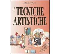 Le tecniche artistiche. Dal conoscere al fare
