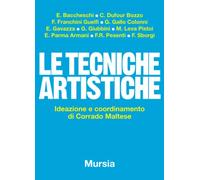 Le tecniche artistiche: Ideazione e coordinamento di Corrado Maltese
