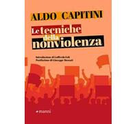 Le tecniche della nonviolenza [Paperback] Capitini, Aldo; Moscati, Giuseppe and