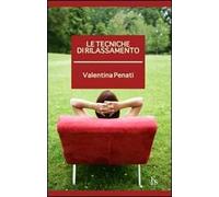 Le tecniche di rilassamento
