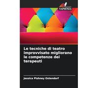 Le tecniche di teatro improvvisato migliorano le competenze dei terapeuti