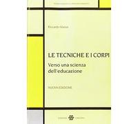 Le tecniche e i corpi verso una scienza dell'educazione