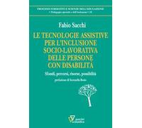 Le tecnologie assistive per l'inclusione socio-lavorativa delle persone con disabilità