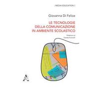 Le tecnologie della comunicazione in ambiente scolastico