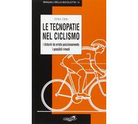 Le tecnopatie nel ciclosmo. I disturbi da errato posizionamento, i possibili rimedi