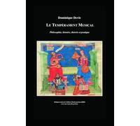 Le Tempérament Musical, philosophie, histoire, théorie et pratique