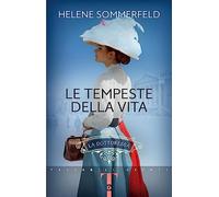 Le tempeste della vita. La dottoressa (Vol. 2)