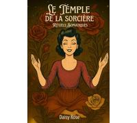 Le Temple de la sorcière: Rituels Somatiques