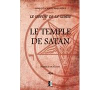 Le Temple de Satan: Essais de Sciences Maudites II - Le Serpent de la Genèse