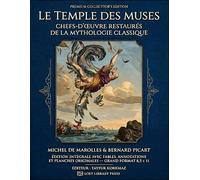 Le Temple des Muses : Chefs-d'œuvre Restaurés de la Mythologie Classique-Édition Intégrale avec Fables, Annotations et Planches Originales - Grand Format 8,5 x 11
