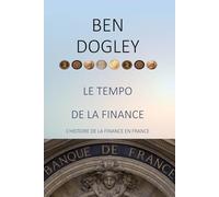 Le Tempo de la Finance: L’Histoire de la finance en France (if you want a subtitle)