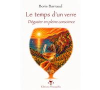 Le temps d’un verre: Déguster en pleine conscience